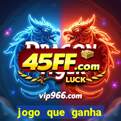jogo que ganha dinheiro sem depositar